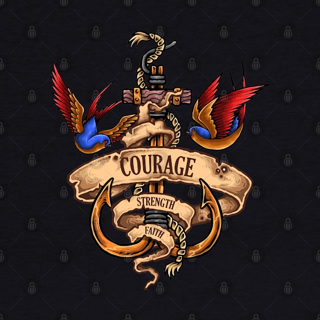 Courage strength faith by SAN ART STUDIO 